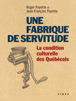 cover image of Une fabrique de servitude